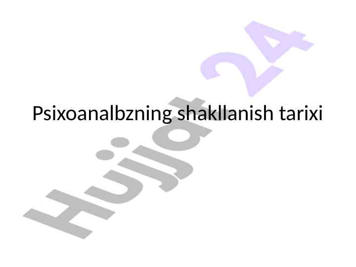 Psixoanalizning shakllanish tarixi va ildizlari