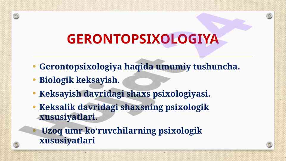 Gerontopsixologiya va keksalikka psixologik yondashuv