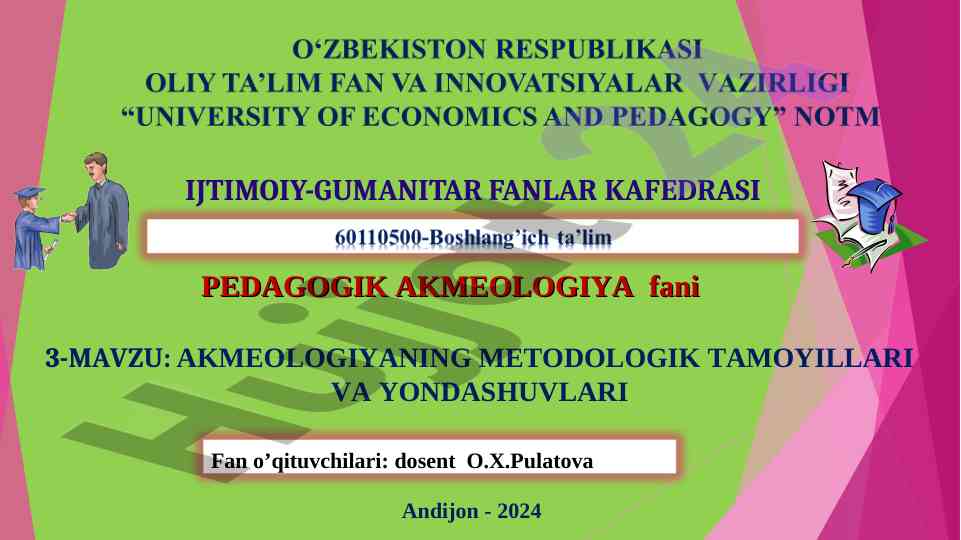 Akmeologiyaning metodologik tamoyillari va yondashuvlari