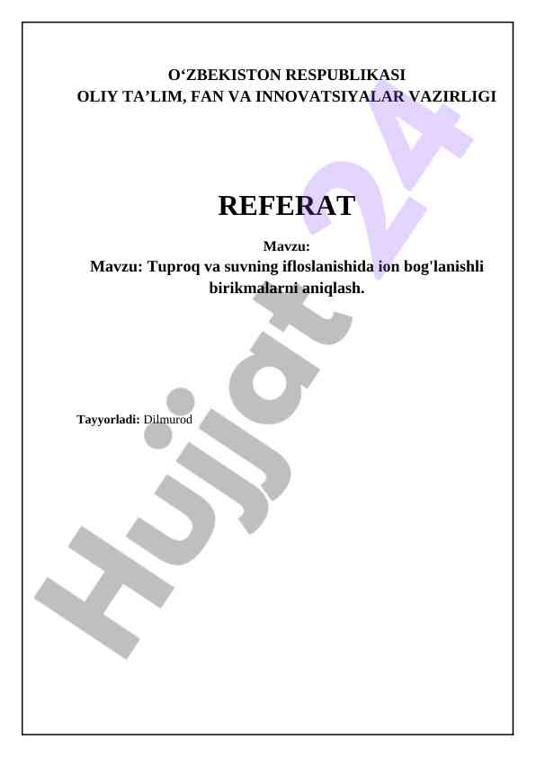 Tuproq va suvning ifloslanishida ion bog'lanishli birikmalar