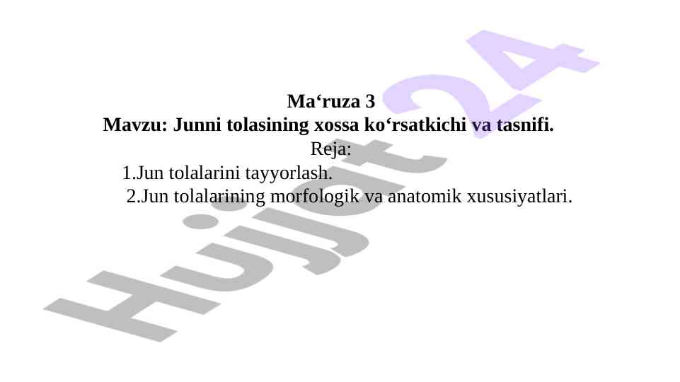 Jun tolalarining xossa ko‘rsatkichi va tasnifi
