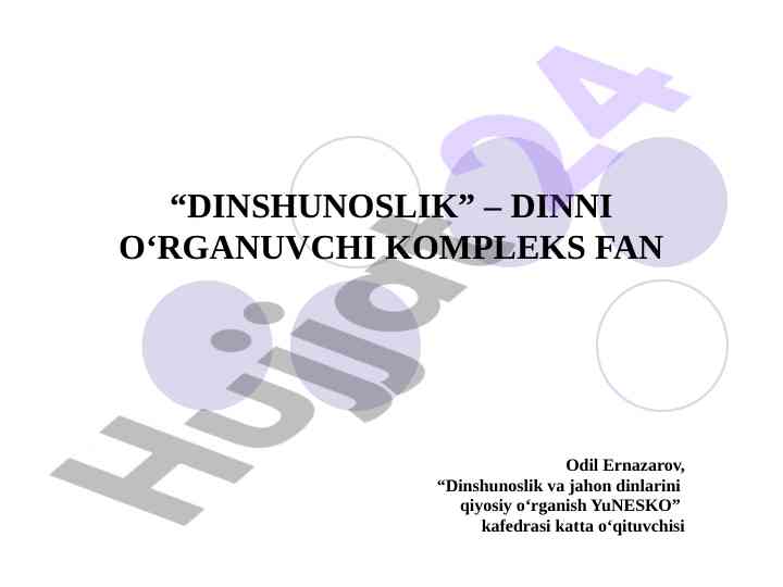 Dinshunoslik fanining maqsadlari va vazifalari
