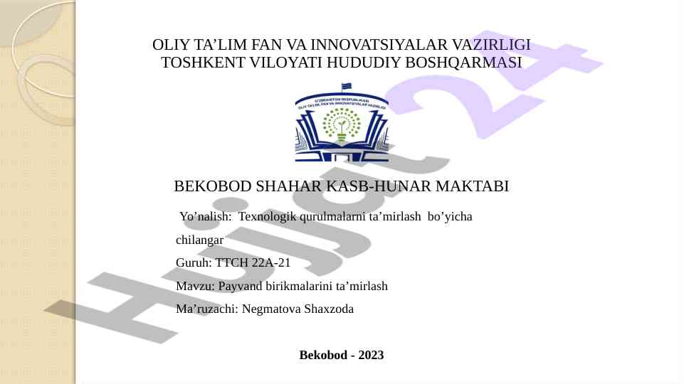 Payvand birlashmalarini ta’mirlash bo’yicha ma’ruzalar