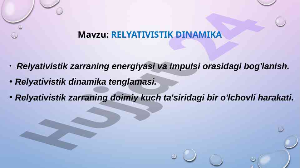 Relyativistik Dinamika Va Zarralar