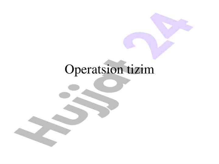 Operatsion tizim va uning vazifalari