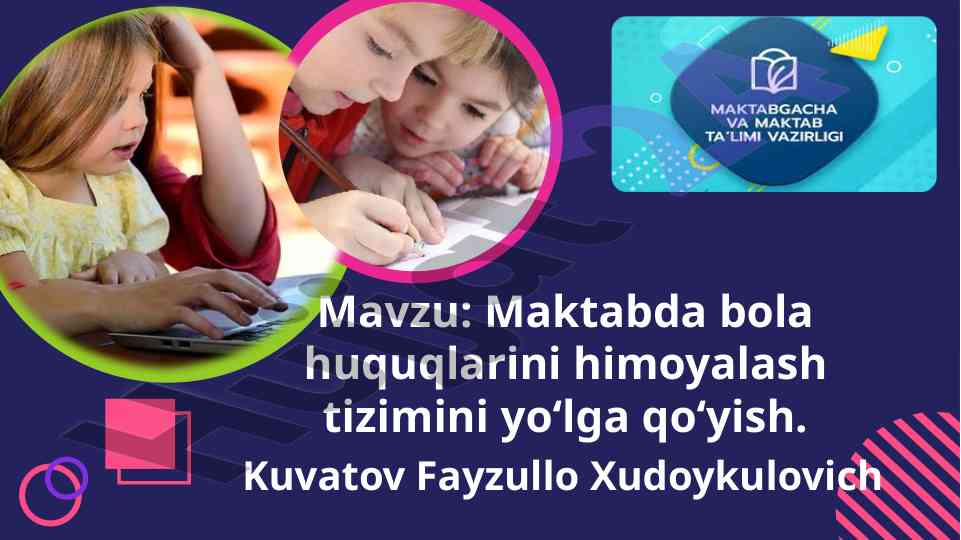 Maktabda bola huquqlarini himoyalash tizimi