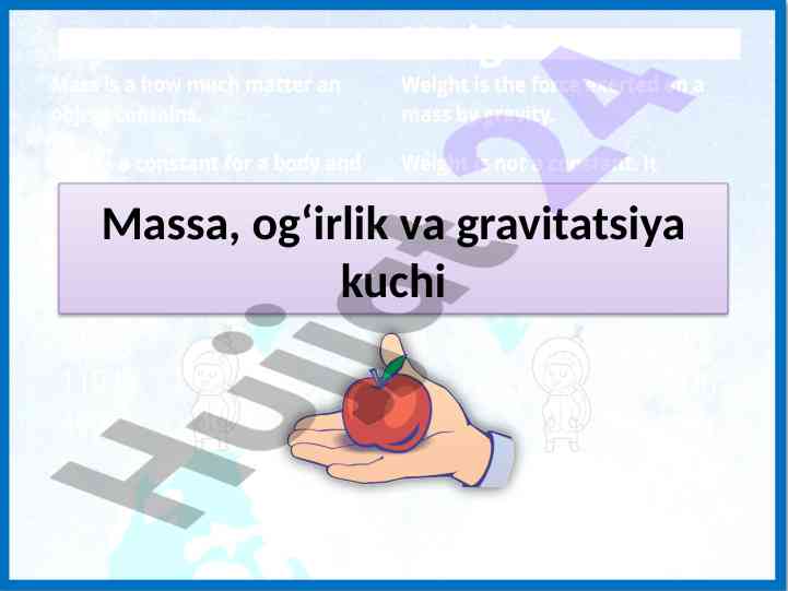 Massa, og‘irlik va gravitatsiya kuchiga oid dars ishlanmasi