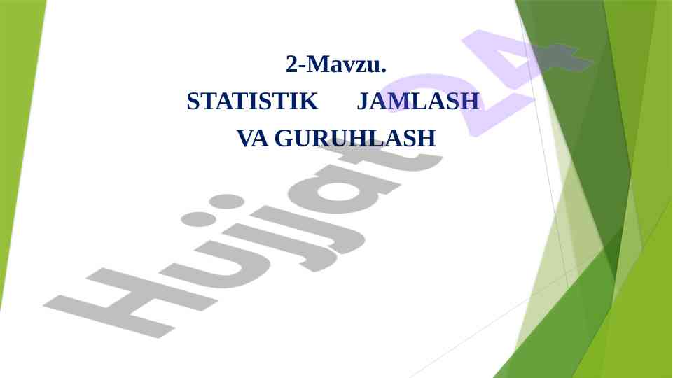Statistik jamlash va guruhlash metodlari tahlili