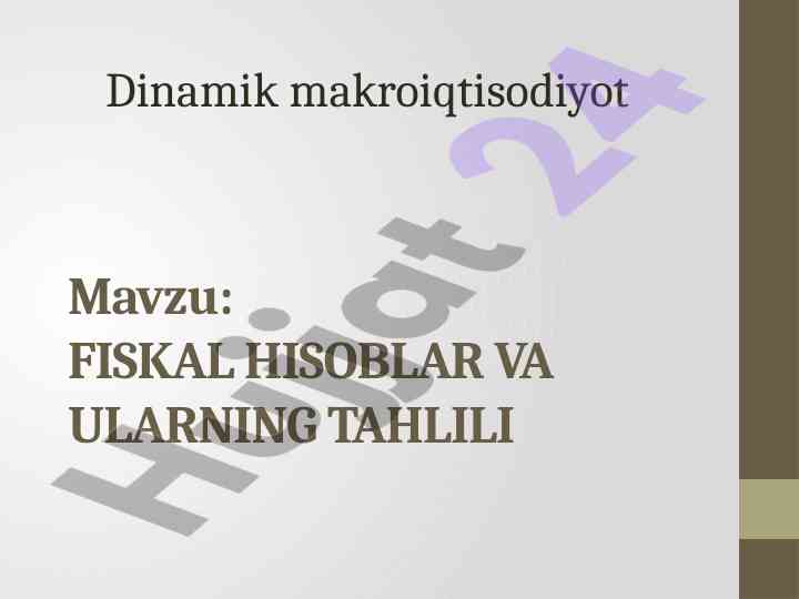 Fiskal hisoblar va ularnning tahlili dinamik makroiqtisodiyot