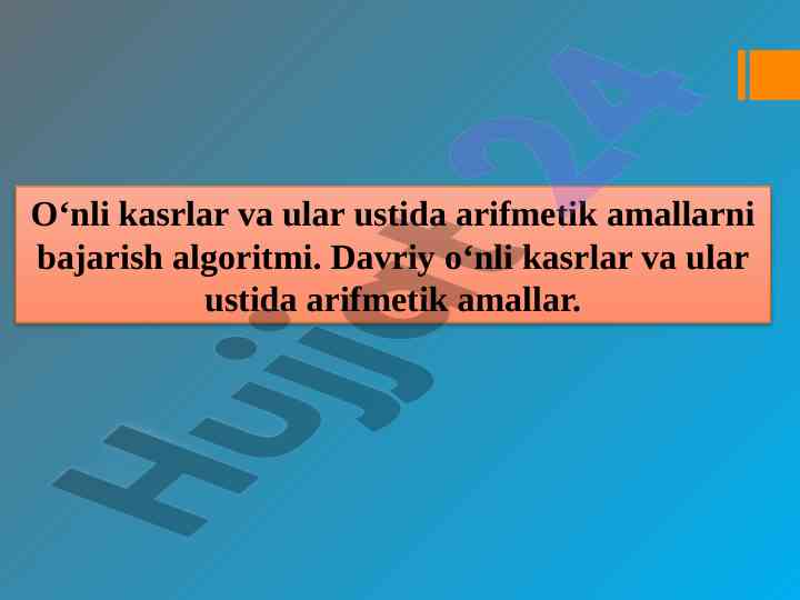 O‘nli kasrlar va ular ustida arifmetik amallar