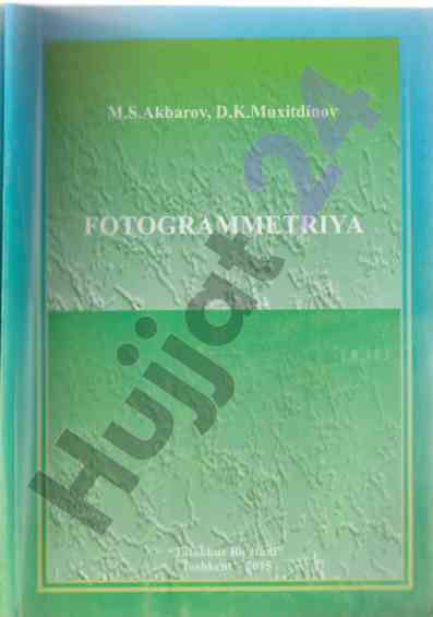 Fotogrammetriya o‘quv qo‘llanma