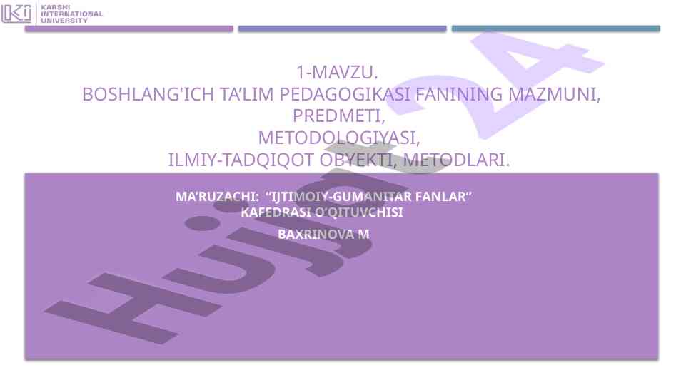 Boshlang'ich ta’lim pedagogikasi fanining mazmuni