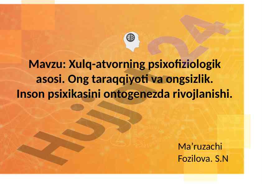 Xulq-atvor psixofiziologiyasi va ong taraqqiyoti