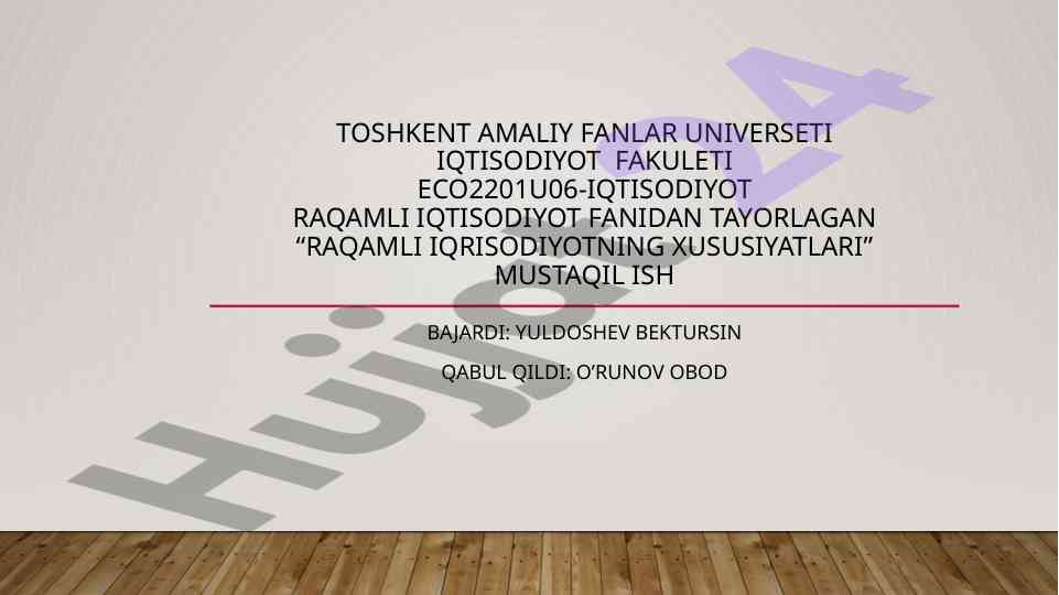 Raqamli iqtisodiyotning xususiyatlari