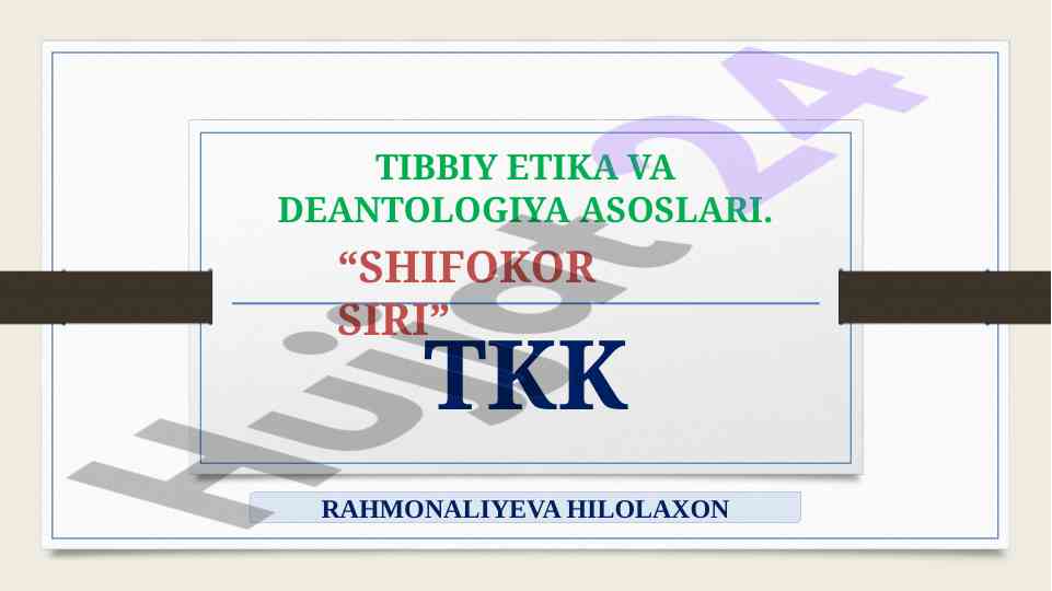 Tibbiy etika va deontologiya asoslari