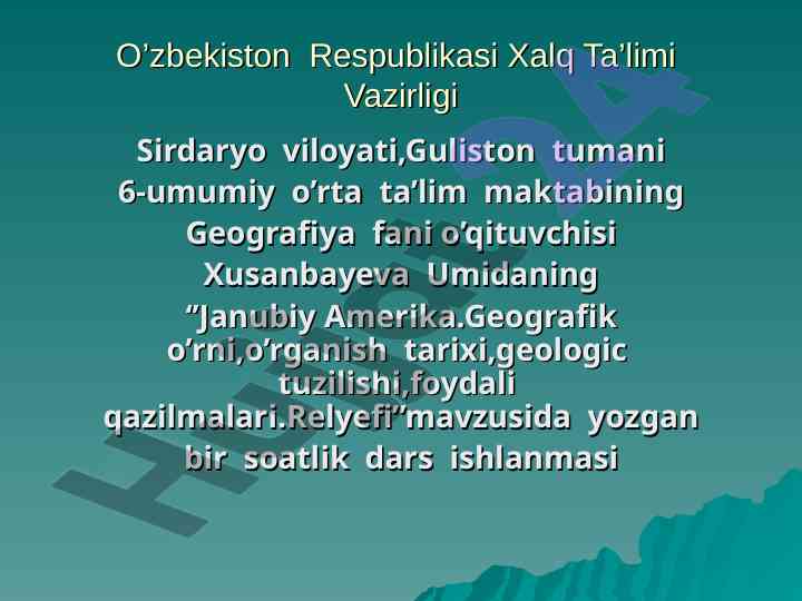 Janubiy amerika geografiyasi dars ishlanmasi