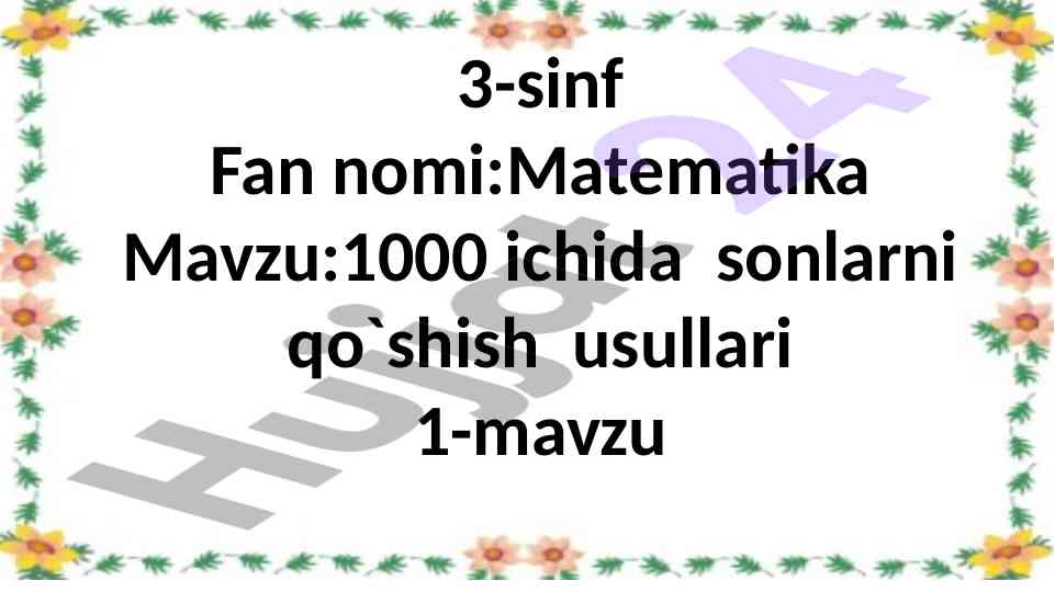 Matematika darsida sonlarni qo`shish usullari