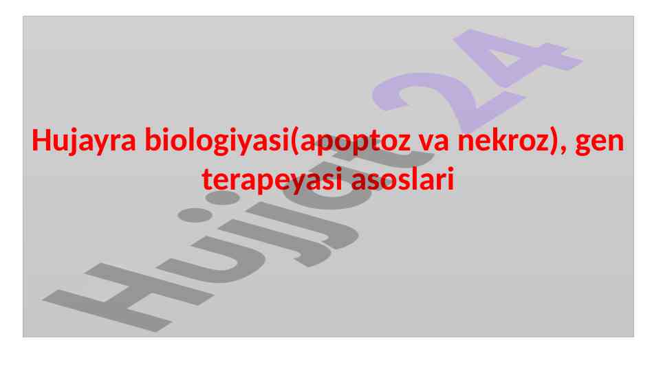 Hujayra o‘limi: apoptoz va nekroz tahlili