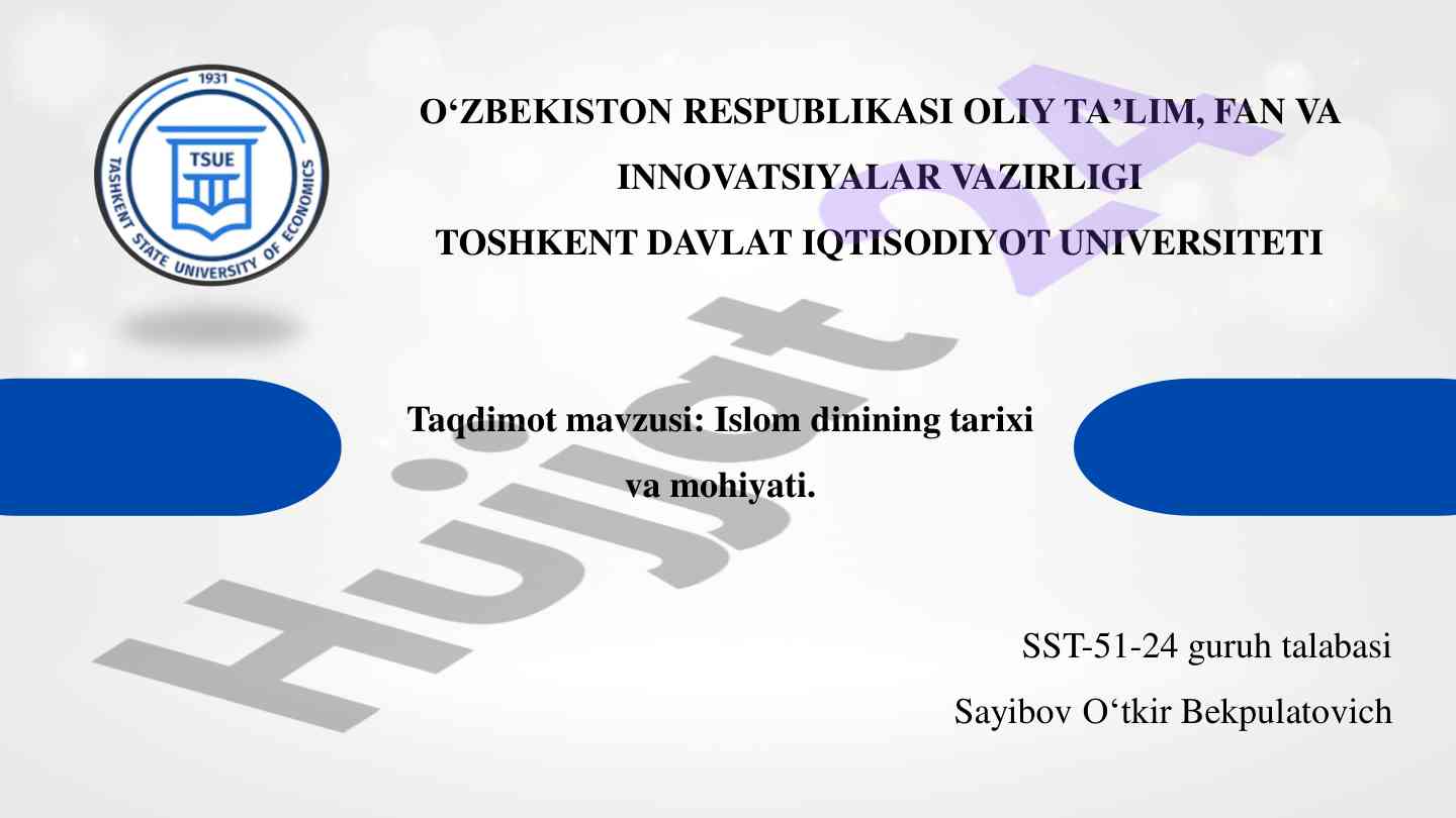 Islom dinining tarixi va mohiyati