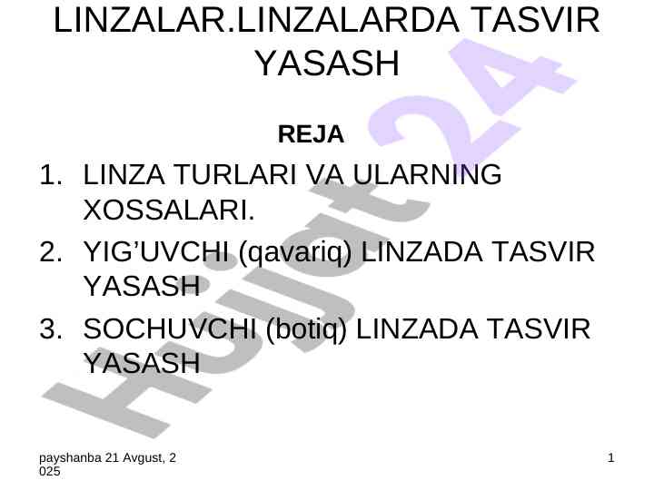 Linzalarda tasvir yasash reja va linza turlari