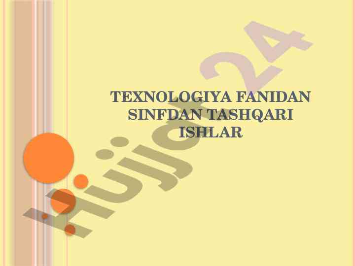 Sinfdan tashqari technologiya mashg‘ulotlari