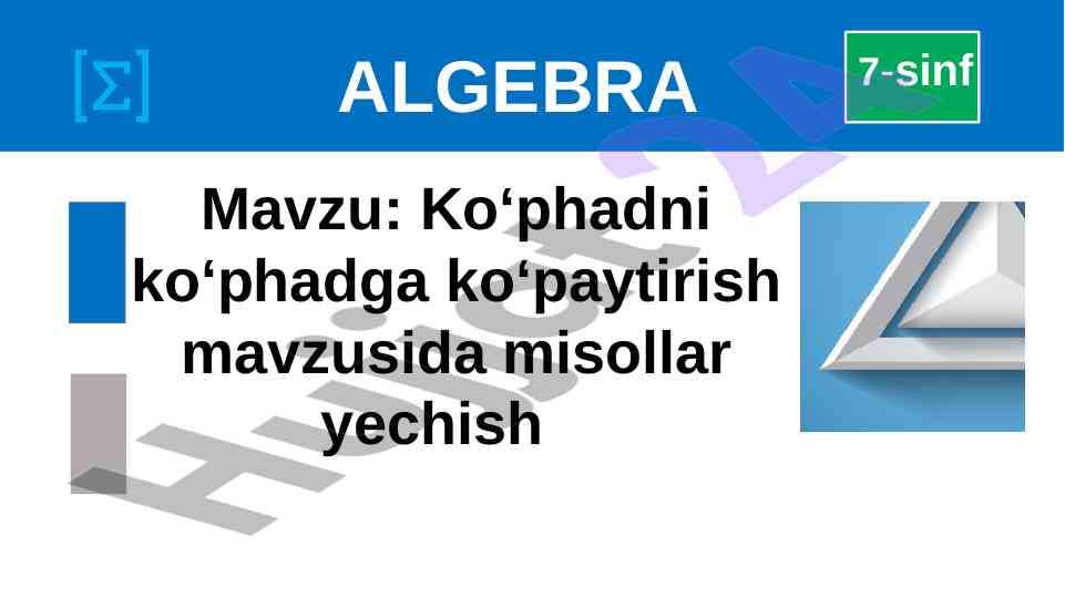 Ko‘phadlarni ko‘paytirish mavzusida misollar