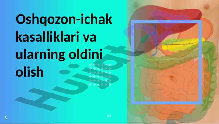 Oshqozon-ichak kasalliklari va o‘rganish usullari