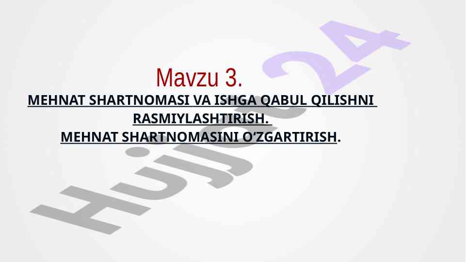 Mehnat shartnomasi va ishga qabul qilish rasmiylashtirish
