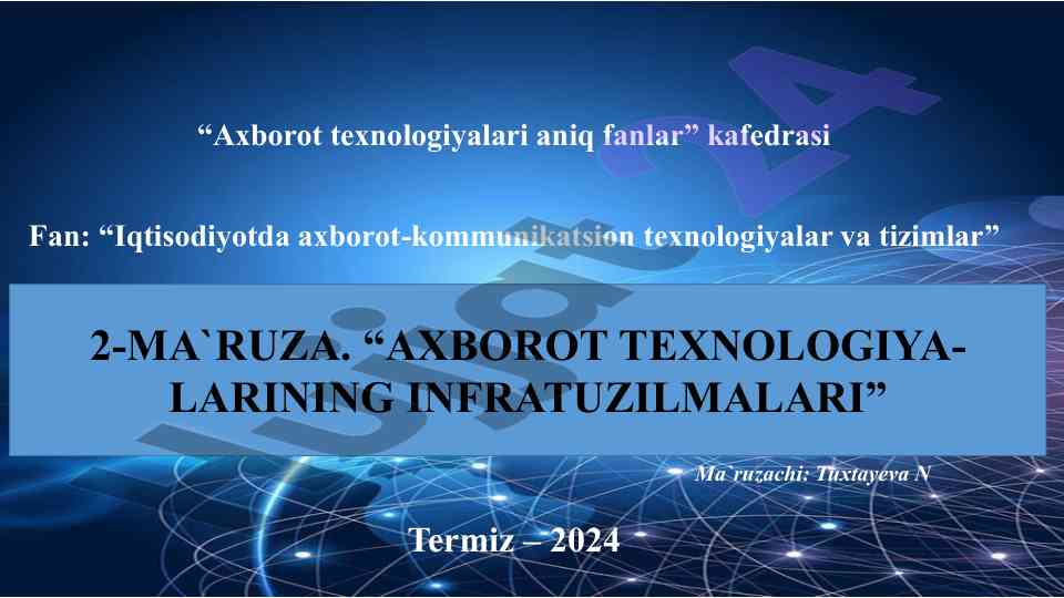 Iqtisodiyotda axborot texnologiyalari infratuzilmalari