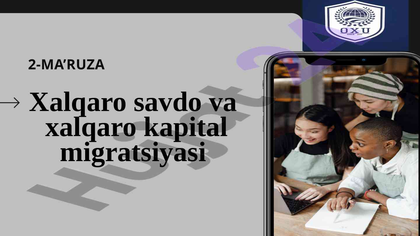 Xalqaro savdo va kapital migratsiyasi tahlili