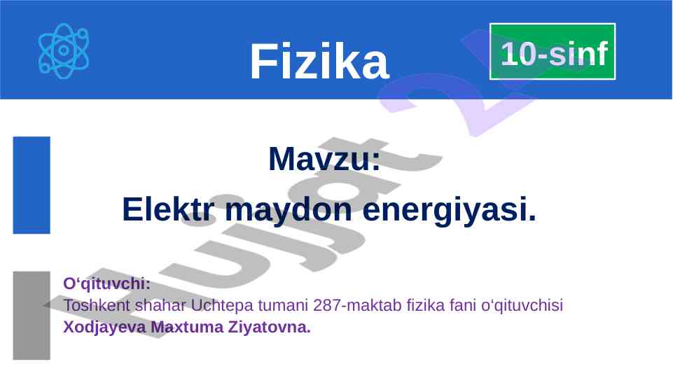 Elektr maydon energiyasi bo‘yicha mavzular