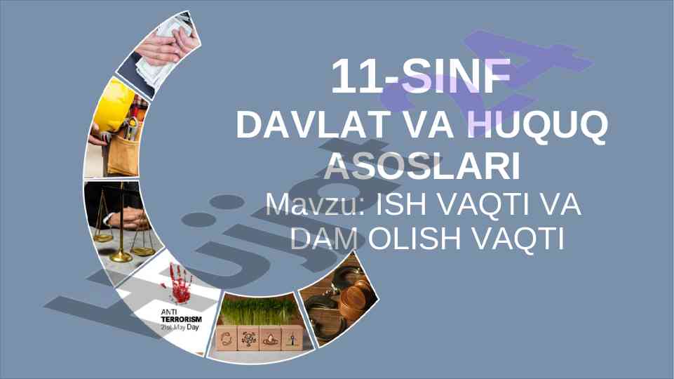 Ish va dam olish vaqti asoslari