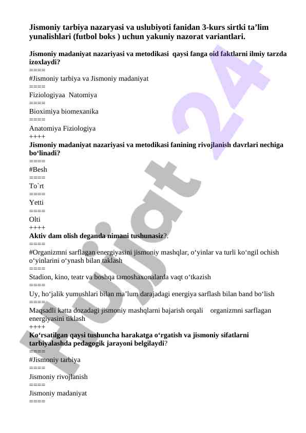 Jismoniy tarbiya nazaryasi va uslubiyoti test variantlari