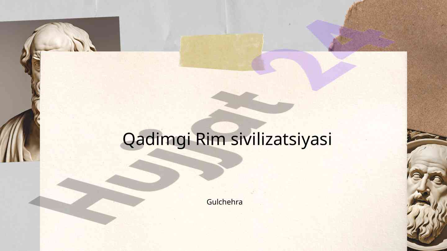 Qadimgi rim sivilizatsiyasi va uning yutuqlari