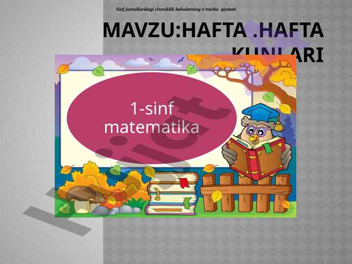 Hafta kunlari va chorak baholarning qiymati