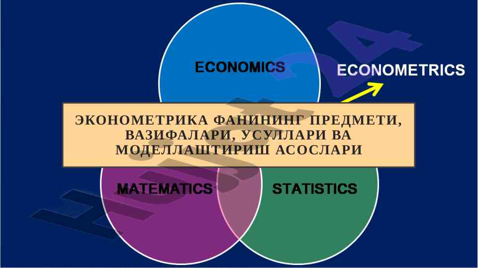 Asosiy ekonometrika usullari va modellashtirish