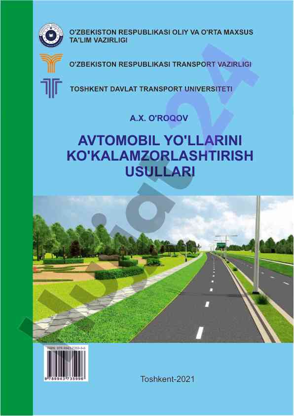 Avtomobil yo'llarini ko'kalamzorlashtirish usullari