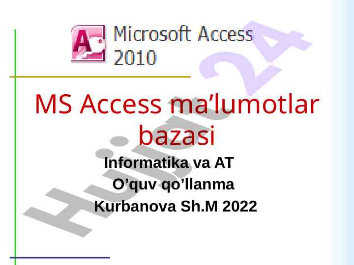Ms access ma'lumotlar bazasi o‘quv qo‘llanma