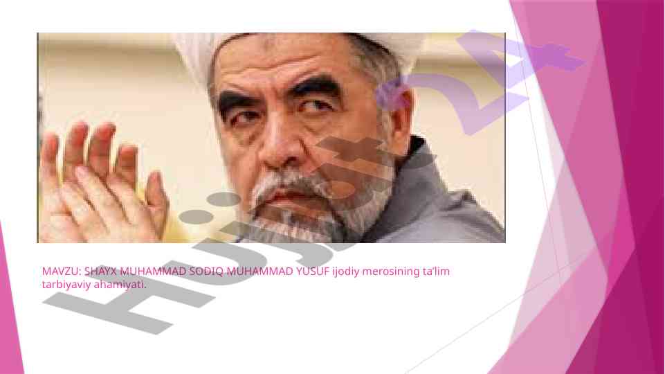 Shayx muhammad sodiq muhammad yusuf ta'lim tarbiyaviy ahamiyati