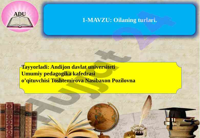 Oilarning turlari va ularning xususiyatlari
