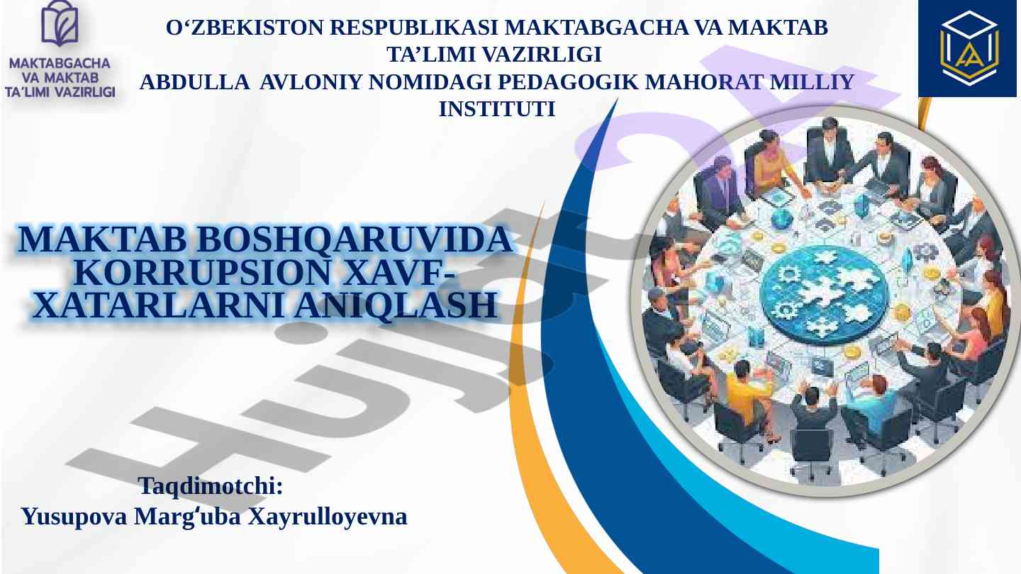 Maktab boshqaruvida korrupsion xavflarni aniqlash
