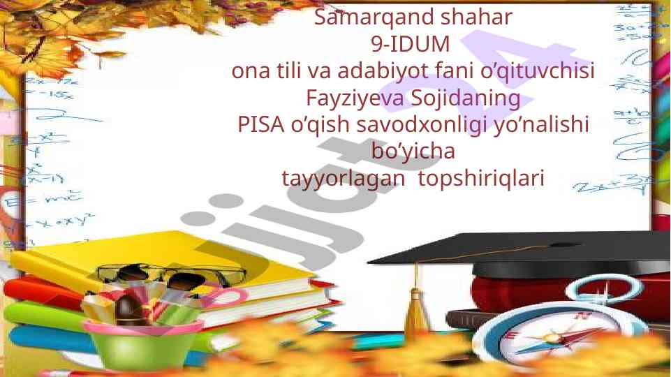 Pisa o‘qish savodxonligi bo‘yicha tushuntirishlar