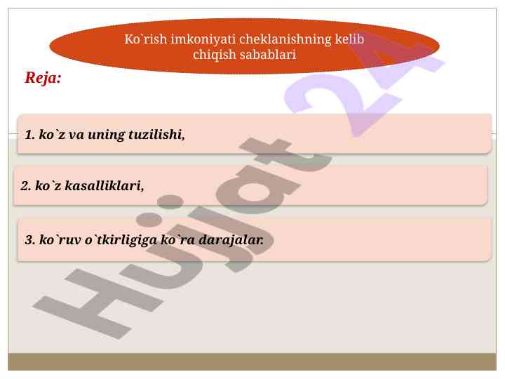 Ko`z va uning tuzilishi haqida ma’lumotlar