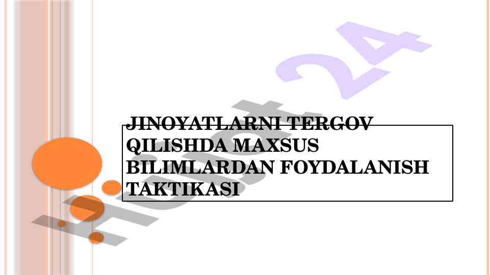 Maxsus bilimlarning jinoyatlarni tergov qilishdagi roli