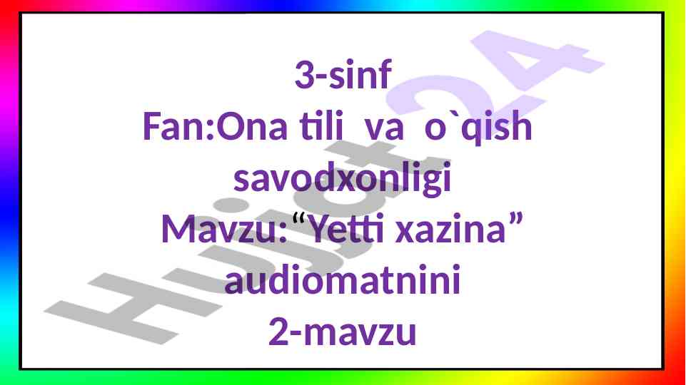 Yetti xazina mavzusiga oid dars ishlanmasi