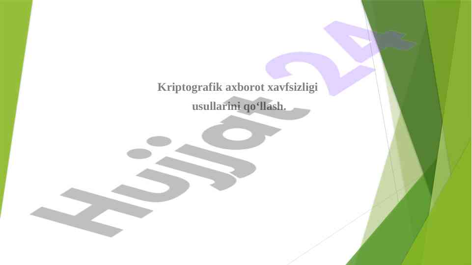 Kriptografik axborot xavfsizligi usullari tadqiqi