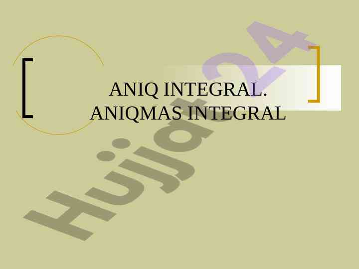 Aniq integral tushunchasi va o'zgaruvchan kuch