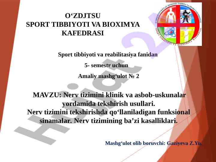 Nerv tizimini tekshirish usullari amaliy mashg‘ulot