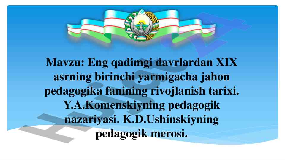 Tarixiy pedagogika fanining rivojlanish tarixi
