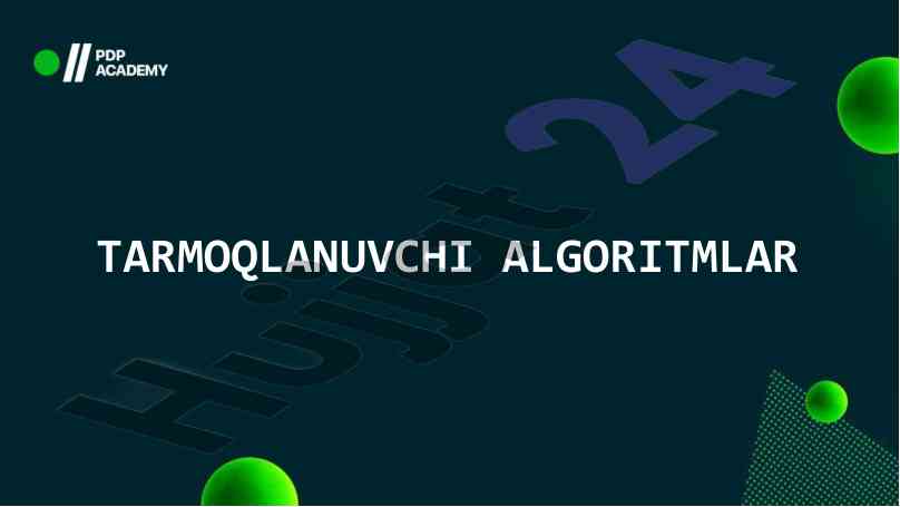 Tarmoqlanuvchi algoritmlarni tahlil qilish